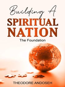 Building a Spiritual Nation: The Foundation - Other Titles, #11
