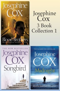 Josephine Cox 3-Book Collection 1 - Midnight, Blood Brothers, Songbird