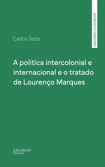 A politica intercolonial e internacional e o tratado de Lourenço Marques