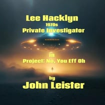 Lee Hacklyn 1970s Private Investigator in Project: No, You Eff Oh - Lee Hacklyn, #1