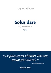 Solus dare - (Se) donner seul