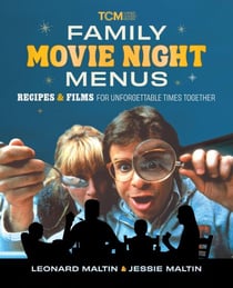 Family Movie Night Menus - Recipes & Films for Unforgettable Times Together