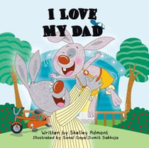 I Love My Dad - I Love to...