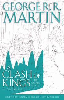 A Clash of Kings: The Graphic Novel: Volume Three - Volume Three