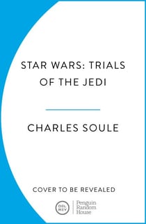 Star Wars: Trials of the Jedi (High Republic) - The epic conclusion to the Sunday Times bestselling series!