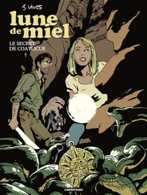 Lune de miel - Le Secret de Coatlicue
