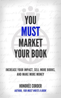 You Must Market Your Book - THE YOU MUST BUSINESS BOOK SERIES