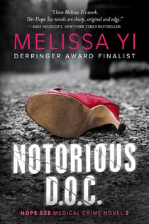 Notorious D.O.C. - Hope Sze Medical Crime, #2