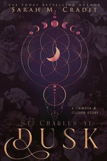 St. Charles at Dusk - The Dusk Trilogy, #1