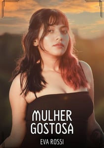 Mulher Gostosa - Contos de Sexo Explícito para Adultos