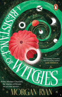A Resistance of Witches - As WW2 rages, Britain’s witches join the fight! Discover the magic-filled new fantasy, perfect for fans of Her Majesty’s Royal Coven.