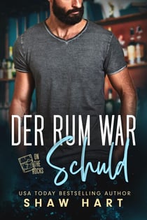 Der Rum War Schuld
