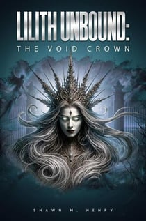 Lilith Unbound : The Void Crown