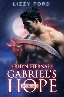 Gabriel's Hope (#1, Rhyn Eternal) - Rhyn Eternal, #1