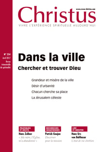 Christus - Dans la ville - n°254 - Avril 2017