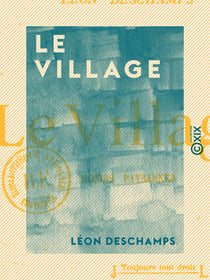 Le Village - Mœurs paysannes