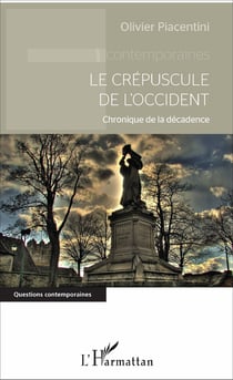 Le crépuscule de l'Occident - Chronique de la décadence