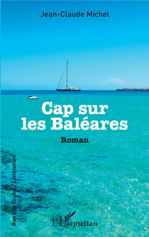 Cap sur les Baléares - Roman