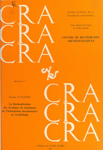 La rationalisation des systèmes de traitement de l'information documentaire en archéologie