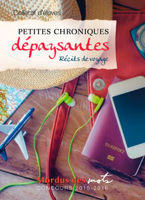 Petites chroniques dépaysantes - Récits de voyage