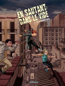 En sautant dans le vide - Tome 1 - Le premier pas