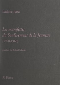 Les manifestes du soulèvement de la jeunesse - 1950-1966