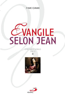 Évangile selon Jean - vol 1 - Structures et symboles, Jean 1-9