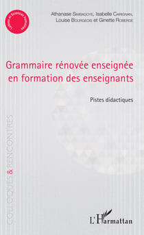 Grammaire rénovée enseignée en formation des enseignants - Pistes didactiques