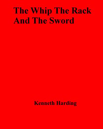 The Whip The Rack And The Sword
