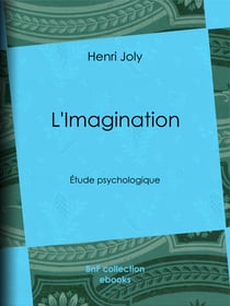 L'Imagination - Étude psychologique
