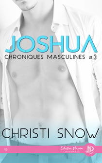 Joshua - Chroniques masculines #3