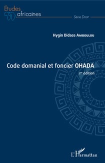 Code domanial et foncier OHADA - 1ère édition