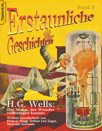 Der Mann, der Wunder vollbringen konnte - und  Der Maschinenmensch von Ardathia / Der Todesstaub / Der Gesandte der Aliens