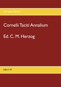 Cornelii Taciti Annalium - Libri I-VI