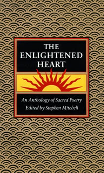 The Enlightened Heart - An Anthology of Sacred Poetry