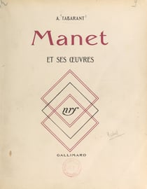 Manet et ses œuvres