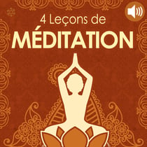 4 Leçons de méditation