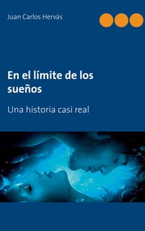 En el límite de los sueños - Una historia casi real