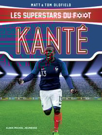 Kanté - Les Superstars du foot