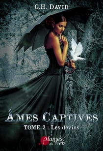Âmes Captives - Tome 2 : les devins - Tome 2 : les devins