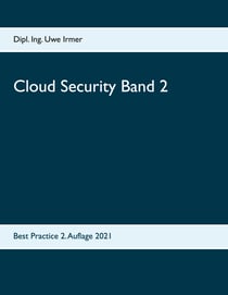 Cloud Security Band 2 - Best Practice 2. Auflage 2021