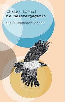 Die Geisterjägerin - Drei Kurzgeschichten