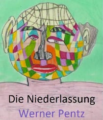 Die Niederlassung - Krixl, der Zauderer und seine Folgen