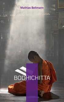 Bodhichitta - Der Erleuchtungspfad