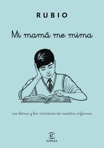 Mi mamá me mima - Las letras y los números de nuestra infancia