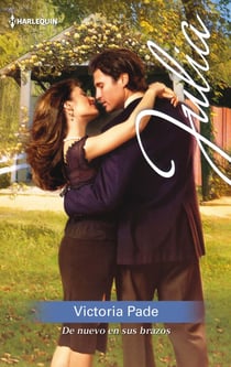 De nuevo en sus brazos - El mejor regalo para San Valentín, una novela de Harlequin