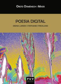 Poesia digital - Deena Larsen i Stephanie Strickland
