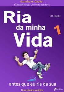 Ria da minha vida Vol. 1 - Antes que eu ria da sua