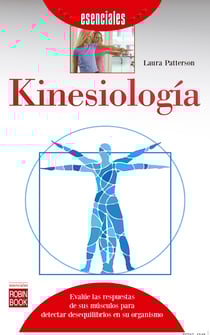 Kinesiología - Evalúe las respuestas de sus músculos para detectar desequilibrios en su organismo