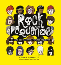 Rock para pequenos 1 - Um livro ilustrado para futuros roqueiros